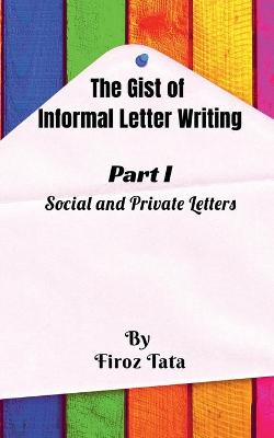 Book cover for The Gist of Informal Letter Writing