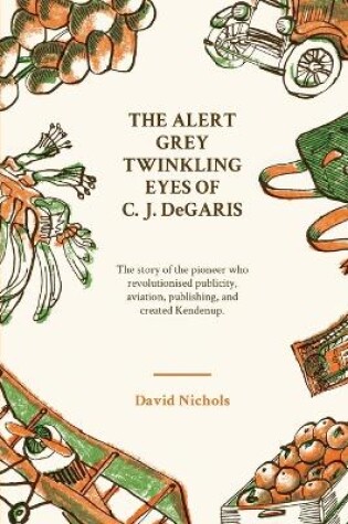 Cover of The Alert Grey Twinkling Eyes of C. J. DeGaris