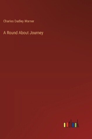 Cover of A Round About Journey
