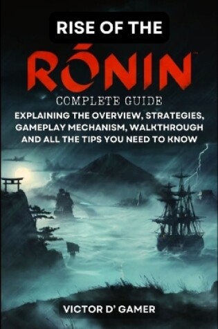 Cover of Rise of the Ronin Complete Guide