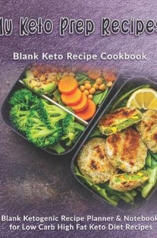Cover of My Keto Prep Recipes