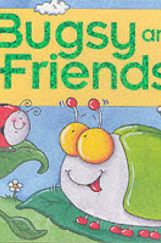 Cover of Bugsy and Friends