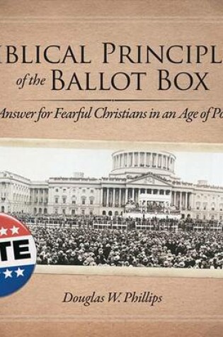 Cover of Biblical Principles of the Ballot Box