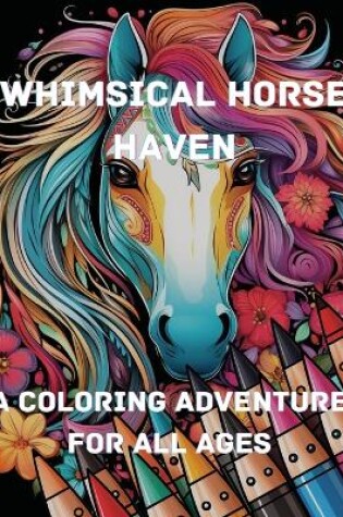 Cover of Whimsical Horse Haven