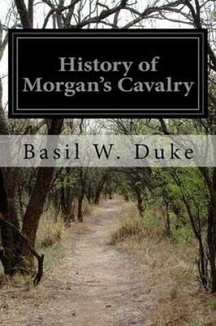 Cover of History of Morgan's Cavalry