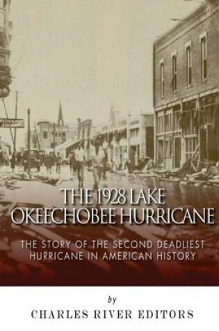 Cover of The 1928 Lake Okeechobee Hurricane