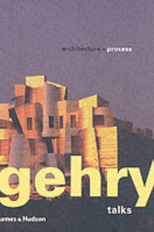 Cover of Gehry Talks: Architecture & Process