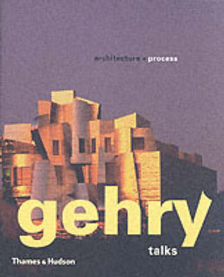 Book cover for Gehry Talks: Architecture & Process