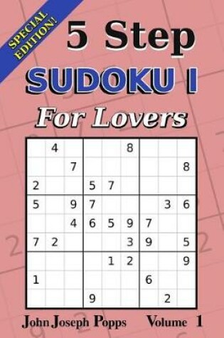 Cover of 5 Step Sudoku I For Lovers Vol 1