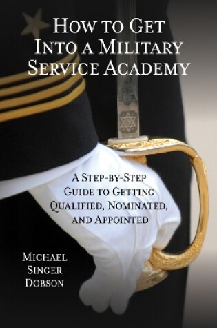 Cover of How to Get Into a Military Service Academy