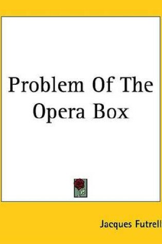 Cover of Problem of the Opera Box