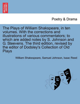 Book cover for The Plays of William Shakspeare, in ten volumes. With the corrections and illustrations of various commentators The third edition, revised by the editor of Dodsley's Collection of Old Plays Vol. VII.