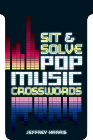 Cover of Sit & Solve® Pop Music Crosswords