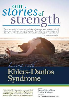 Book cover for Our Stories of Strength - Living with Ehlers-Danlos Syndrome