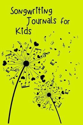 Book cover for Songwriting Journals For Kids