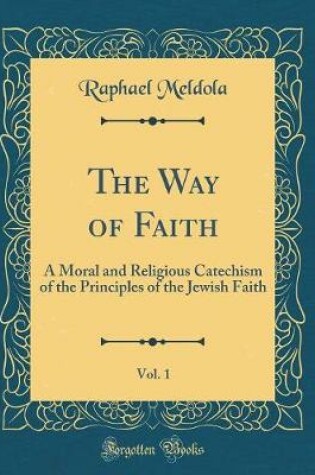 Cover of The Way of Faith, Vol. 1