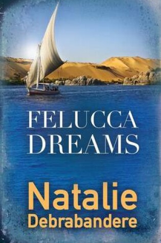 Cover of Felucca Dreams