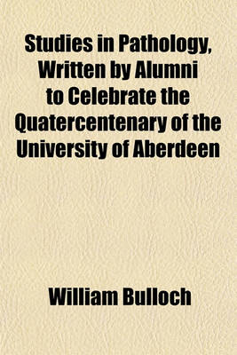 Book cover for Studies in Pathology, Written by Alumni to Celebrate the Quatercentenary of the University of Aberdeen