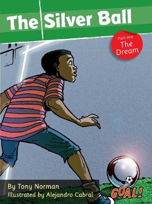 Cover of The Silver Ball: Part 1 The Dream