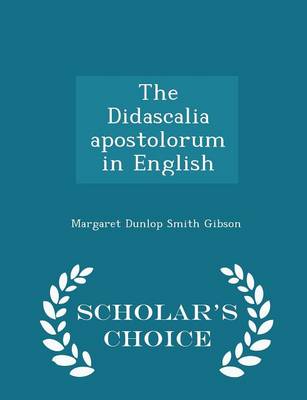 Book cover for The Didascalia Apostolorum in English - Scholar's Choice Edition