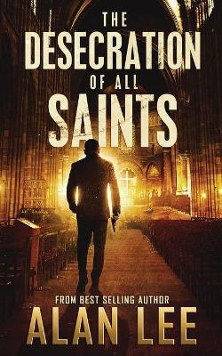 Book cover for The Desecration of All Saints