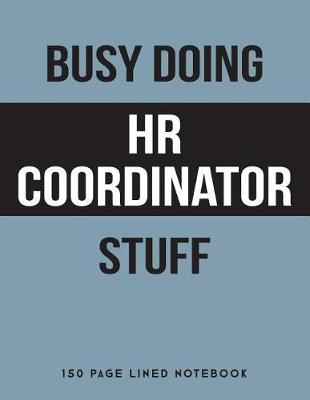 Book cover for Busy Doing HR Coordinator Stuff