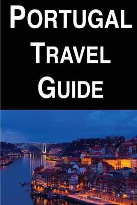 Book cover for Portugal Travel Guide