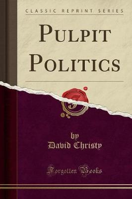 Book cover for Pulpit Politics (Classic Reprint)