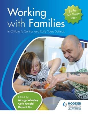 Book cover for Working with Families in Children's Centres and Early Years Settings