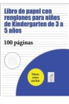 Book cover for Libro de papel con renglones para ninos de Kindergarten de 3 a 5 anos