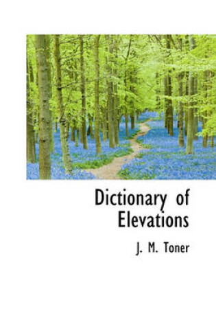 Cover of Dictionary of Elevations