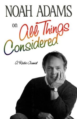 Book cover for Noah Adams on "All Things Considered"