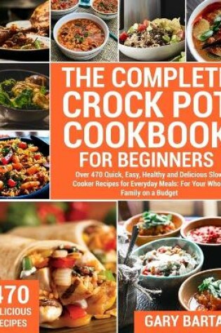 Cover of The Complete Crock Pot Cookbook for Beginners