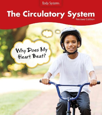 Book cover for Circulatory System: Why Does My Heart Beat? (Body Systems)