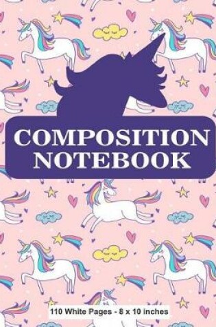 Cover of Composition Notebook 110 White Pages 8x10 inches
