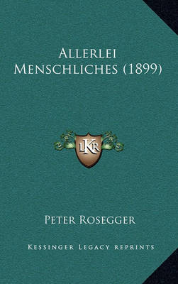 Book cover for Allerlei Menschliches (1899)