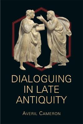 Book cover for Dialoguing in Late Antiquity