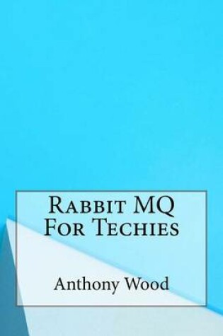 Cover of Rabbit Mq for Techies