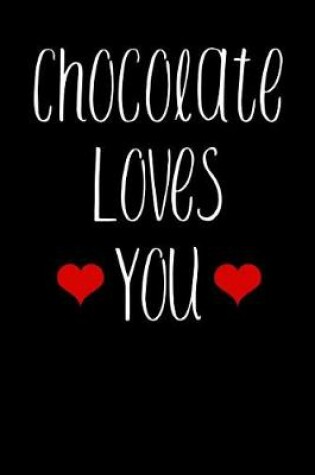 Cover of Chocolate Loves You