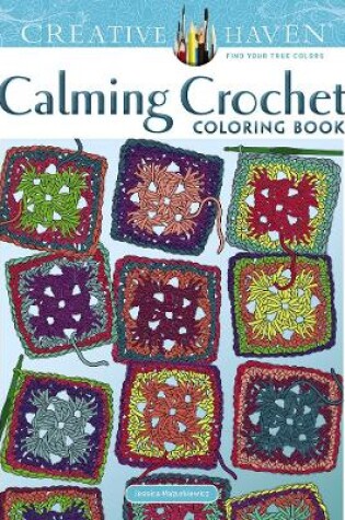 Cover of Creative Haven Calming Crochet Coloring Book