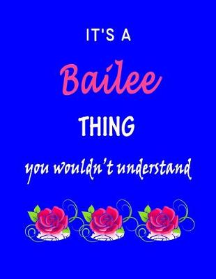 Book cover for It's A Bailee Thing You Wouldn't Understand