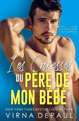 Book cover for Les Caresses du pere de mon bebe