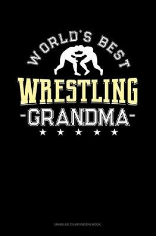 Cover of World's Best Wrestling Grandma