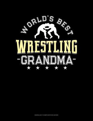 Cover of World's Best Wrestling Grandma