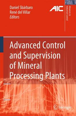 Book cover for Advanced Control and Supervision of Mineral Processing Plants