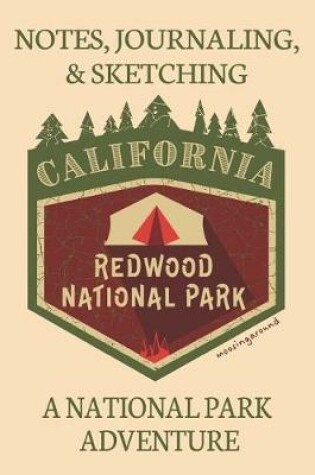 Cover of Notes Journaling & Sketching California Redwood National Park