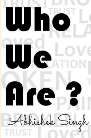 Cover of Who We Are ?