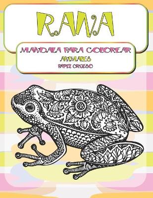 Cover of Mandala para colorear - Papel grueso - Animales - Rana