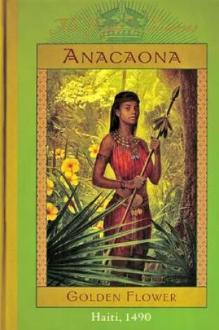 Cover of Royal Diaries: Anacaona, Royal Flower