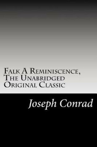 Cover of Falk A Reminiscence, The Unabridged Original Classic